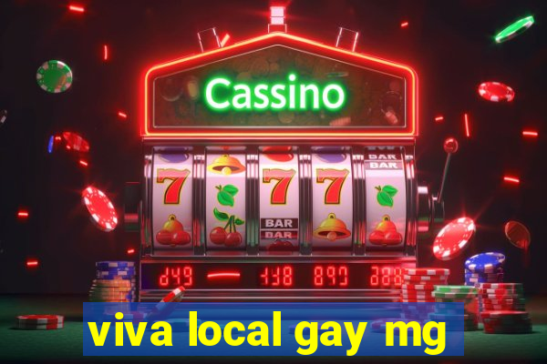 viva local gay mg